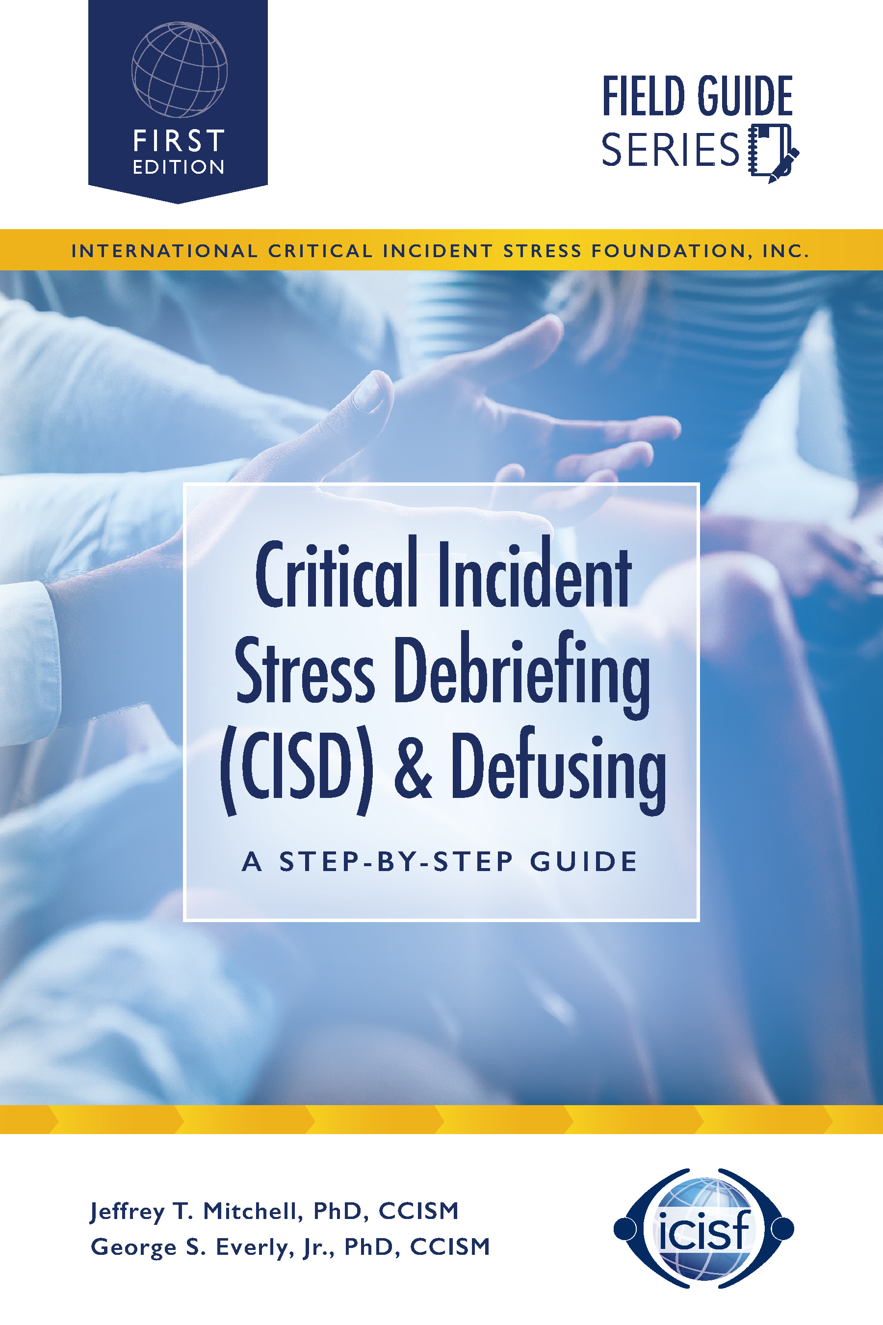 Critical Incident Stress Debriefing (CISD) & Defusing CISMbooks